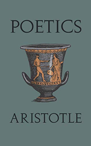 Poetics: Or On The Art of Poetry