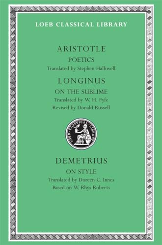 Poetics: WITH On the Sublime AND On Style (Loeb Classical Library)