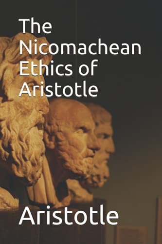 The Nicomachean Ethics of Aristotle