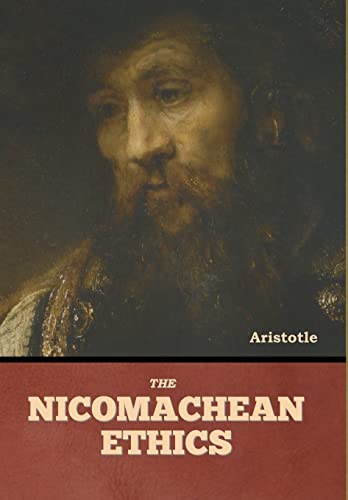 The Nicomachean Ethics