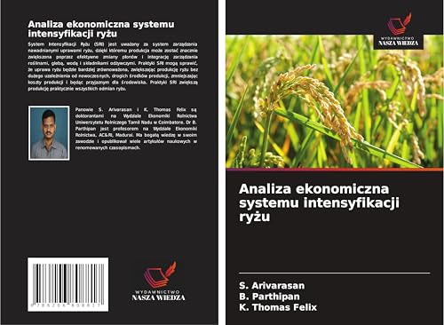 Analiza ekonomiczna systemu intensyfikacji ry¿u: DE von Wydawnictwo Nasza Wiedza
