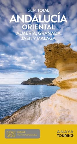 Andalucía Oriental (Guía Total - España) von Anaya Touring
