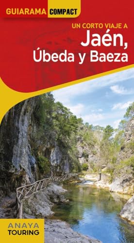 Jaén, Úbeda y Baeza (GUIARAMA COMPACT - España) von Anaya Touring