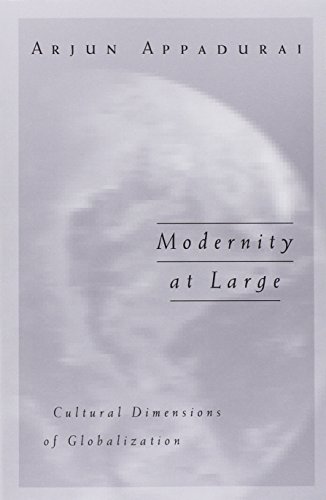 Modernity at Large: Cultural Dimensions of Globalization (Public Worlds, V. 1)