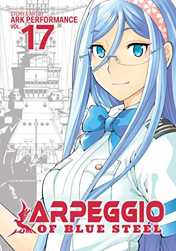 Arpeggio of Blue Steel Vol. 17 (Arpeggio of Blue Steel, 17, Band 17) von Seven Seas