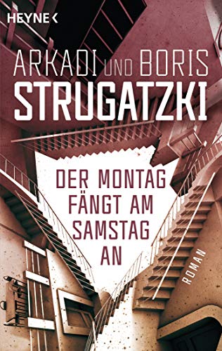 Der Montag fängt am Samstag an: Roman