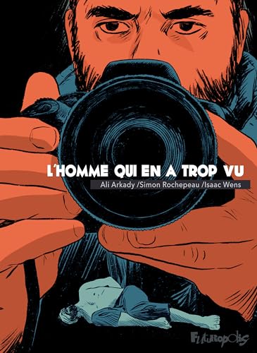 L'homme qui en a trop vu
