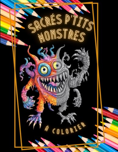 Sacrés p'tits monstres: à colorier von Independently published