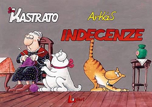Indecenze (Arkas. Kastrato)