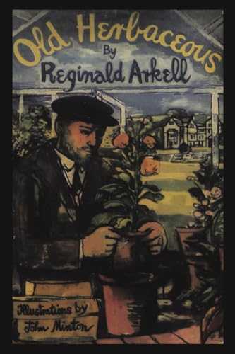 Old Herbaceous: A Novel of the Garden