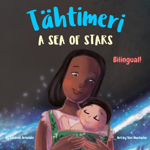 A Sea of Stars - Tähtimeri: A Finnish - UK English bilingual children's book (boy edition). Βedtime story, babywearing, bioluminescence (Finnish Bilingual Books - Fostering Creativity in Kids) von Independently published