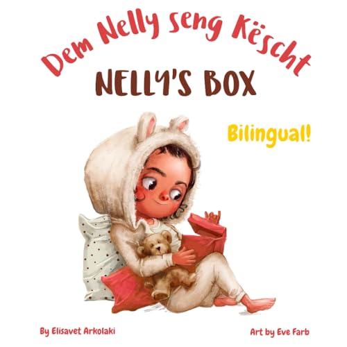 Nelly's Box - Dem Nelly seng Këscht: A Luxembourgish English bilingual children's book (Luxembourgish Bilingual Books - Fostering Creativity in Kids) von Independently published