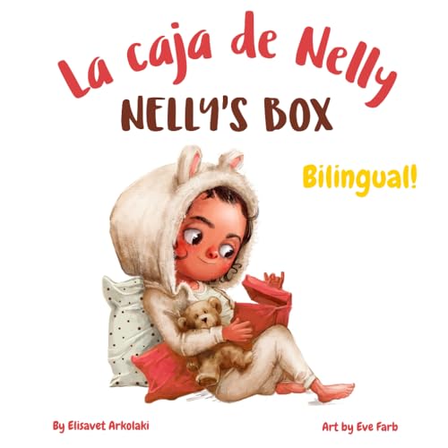 Nelly's Box - La caja de Nelly: A Spanish English bilingual book (Mexico / México mentioned as a heritage country) (Spanish Bilingual Books - Fostering Creativity in Kids) von Independently published