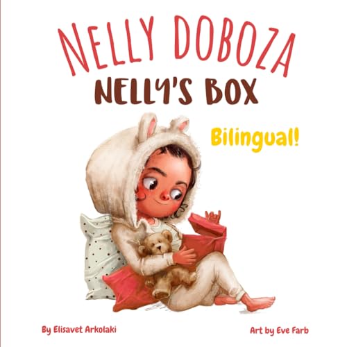 Nelly’s Box - Nelly doboza: A Hungarian English bilingual children's book (Hungarian Bilingual Books - Fostering Creativity in Kids)