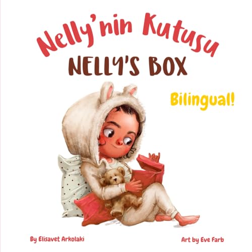 Nelly’s Box - Nelly’nin Kutusu: Α Turkish English book for bilingual children (Turkish language edition) (Turkish Bilingual Books - Fostering Creativity in Kids) von Independently published