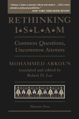 Rethinking Islam: Common Questions, Uncommon Answers