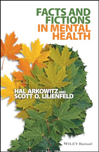 Facts and Fictions in Mental Health Facts and Fictions in Mental Health von Wiley-Blackwell