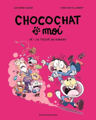 Chocochat , Tome 01: Chocochat 1 - Hé ! J'ai trouvé un humain ! von BAYARD JEUNESSE