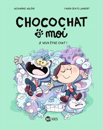 Chocochat , Tome 02: Je veux être chat !