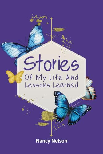 Stories of My Life and Lessons Learned von Independently published