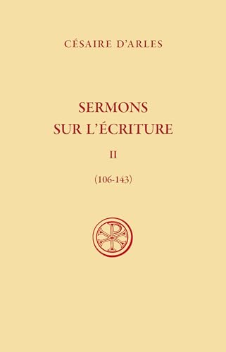 SC 645 Sermons sur l'Ecriture, t. II (106-143): Tome 2, Sermons 106-143 von CERF
