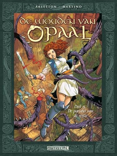 De wouden van Opaal - 15 De parabel van de wijze De wouden van Opaal - 15 De parabel van de wijze von Uitgeverij L