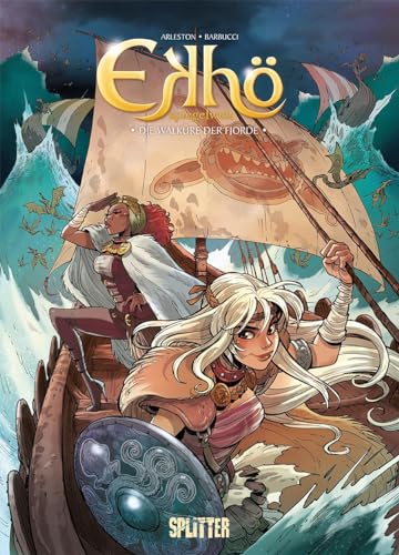 Ekhö – Spiegelwelt. Band 12: Die Walküre der Fjorde Ekhö – Spiegelwelt. Band 12: Die Walküre der Fjorde von Splitter Verlag
