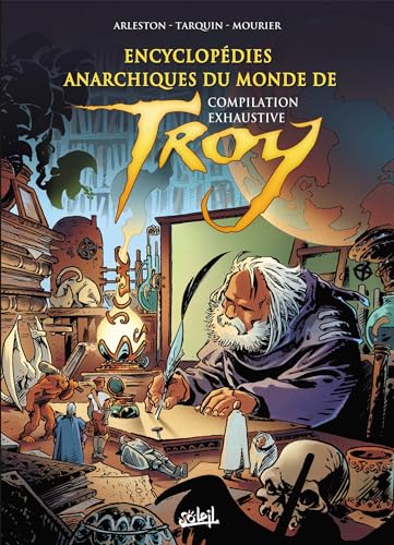 Encyclopédies anarchiques et cartographie du Monde de Troy - Intégrale von SOLEIL