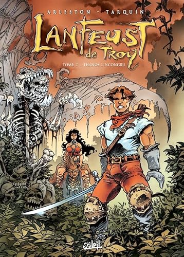 Lanfeust de Troy T02: Thanos l'Incongru