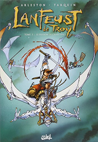 Lanfeust de Troy T05: Le Frisson de l'haruspice Lanfeust de Troy T05: Le Frisson de l'haruspice von SOLEIL