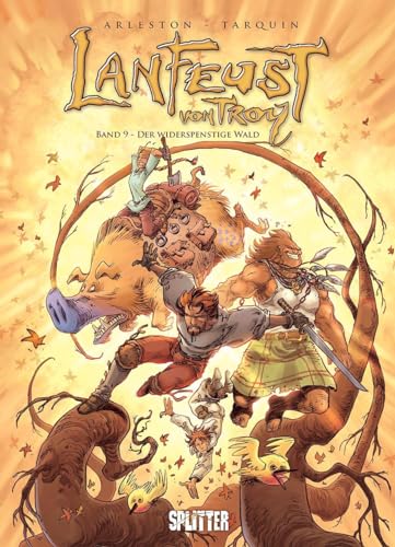 Lanfeust von Troy. Band 9: Der widerspenstige Wald Lanfeust von Troy. Band 9: Der widerspenstige Wald von Splitter Verlag
