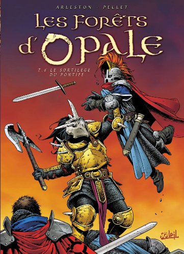 Les Forêts d'Opale T06: Le Sortilège du Pontife Les Forêts d'Opale T06: Le Sortilège du Pontife