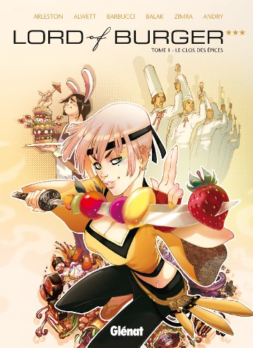 Lord of burger - Tome 01 NE: Le Clos des Épices Lord of burger - Tome 01 NE: Le Clos des Épices