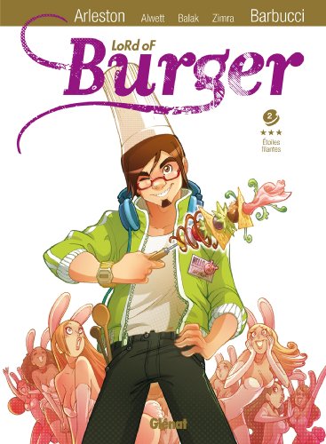 Lord of burger - Tome 02 NE: Étoiles Filantes Lord of burger - Tome 02 NE: Étoiles Filantes