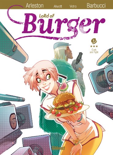 Lord of burger - Tome 03: Cook and Fight von GLÉNAT BD