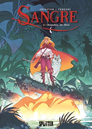 Sangre. Band 4: Donnadion, der Naive von Splitter-Verlag