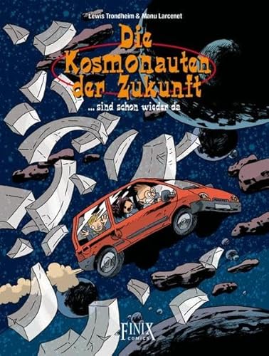 Die Kosmonauten der Zukunft, Bd. 3: ...sind schon wieder da
