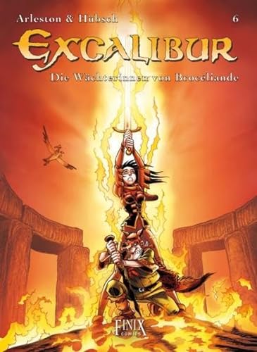 Excalibur, Band 6: Die Wächterinnen von Brocéliande