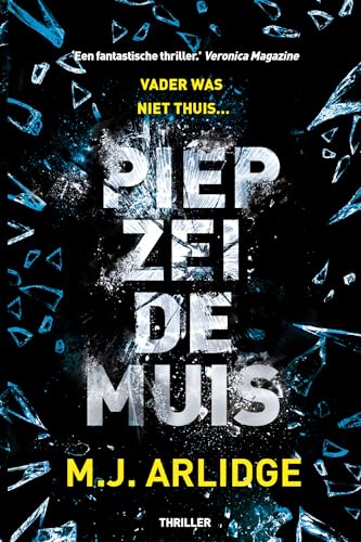 Piep zei de muis: Vader was niet thuis... Inspecteur Helen Grace krijgt te maken met een angstaanjagende seriemoordenaar (Helen Grace, 2)