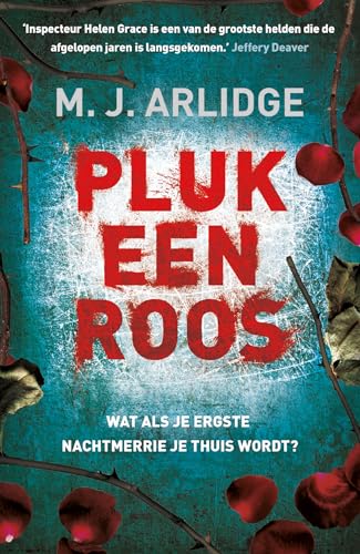 Pluk een roos: Wat als je ergste nachtmerrie je thuis wordt?: wat als je ergste nachtmerrie werkelijkheid wordt? (Helen Grace, 3)