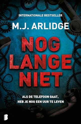 Nog lange niet: Als de telefoon gaat, heb je nog één uur te leven (Helen Grace-serie, 9) von Boekerij