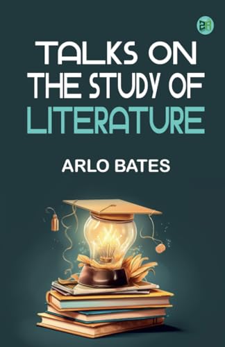Talks on the study of literature von Zinc Read