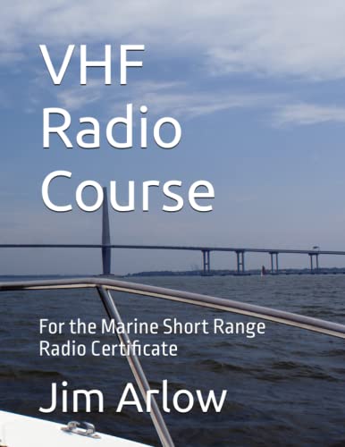 VHF Radio Course: For the Marine Short Range Radio Certificate von Independently published