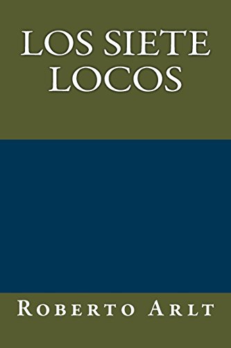 Los siete locos Los siete locos
