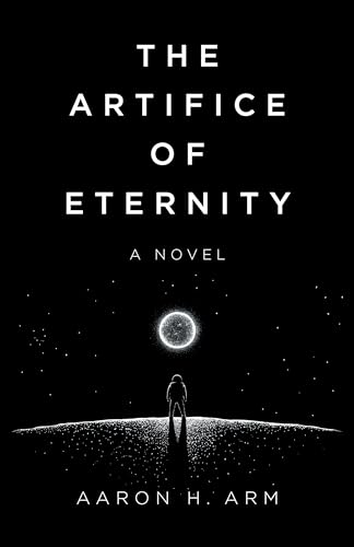 The Artifice of Eternity: A Novel von John Hunt Publishing