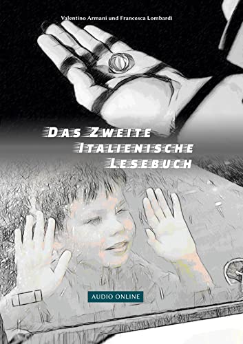 Das Zweite Italienische Lesebuch: Zweisprachig mit Italienisch-deutscher Übersetzung Stufen A2 und B1 (Gestufte Italienische Lesebücher) von tolino media