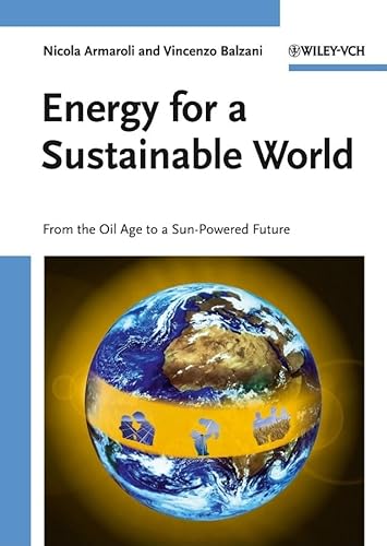 Energy for a Sustainable World: From the Oil Age to a Sun-Powered Future von Wiley