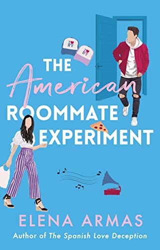 The American Roommate Experiment: From the bestselling author of The Spanish Love Deception von Simon & Schuster