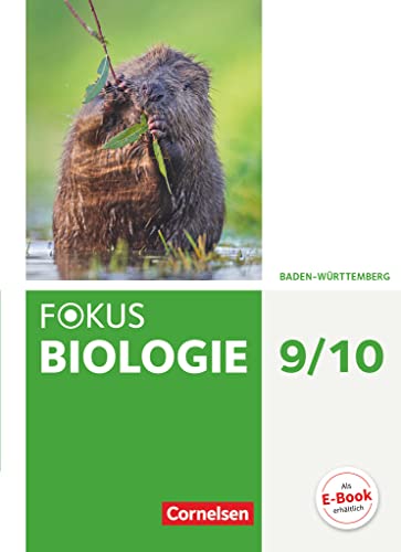 Fokus Biologie - Neubearbeitung - Baden-Württemberg - 9./10. Schuljahr: Schulbuch von Cornelsen Verlag GmbH