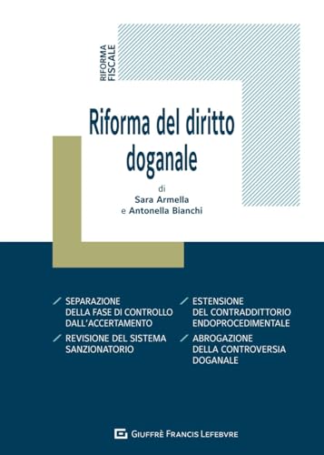 Riforma del diritto doganale (Riforme. Riforme fisco lavoro aziende) von Giuffrè